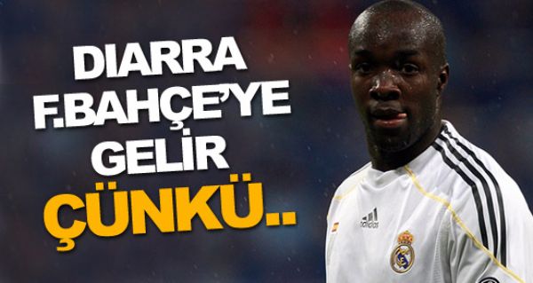 Diarra Fener'e gelir, nk!